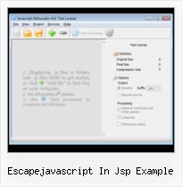 Javascript Tidy Compress Online escapejavascript in jsp example