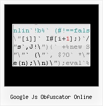 Hiding Joomla Html Source Codes google js obfuscator online
